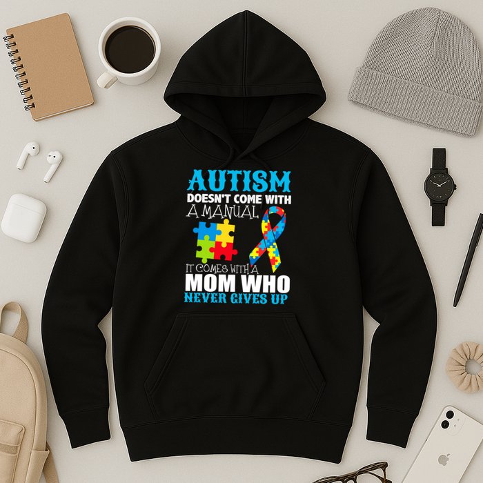 Autism Doesn't Come With A Manual Hoodie