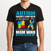Autism Doesn't Come With A Manual V-Neck T-Shirt