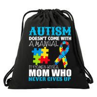 Autism Doesn't Come With A Manual Drawstring Bag