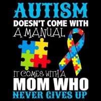 Autism Doesn't Come With A Manual Drawstring Bag