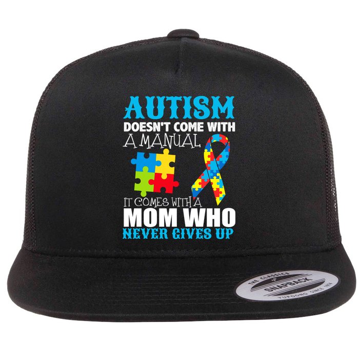 Autism Doesn't Come With A Manual Flatbill Hat