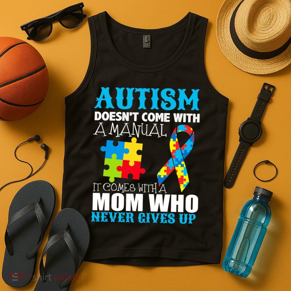 Autism Doesn't Come With A Manual Tank Top