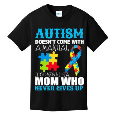 Autism Doesn't Come With A Manual Kids T-Shirt