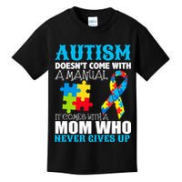 Autism Doesn't Come With A Manual Kids T-Shirt