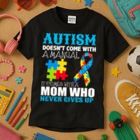 Autism Doesn't Come With A Manual Kids T-Shirt