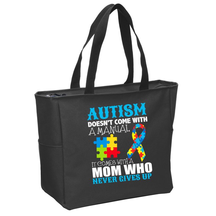 Autism Doesn't Come With A Manual Zip Tote Bag