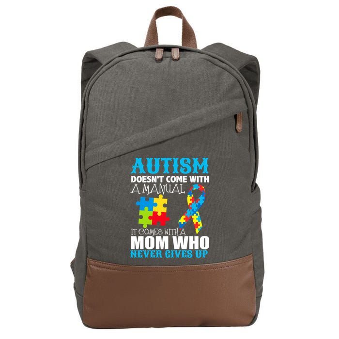 Autism Doesn't Come With A Manual Cotton Canvas Backpack