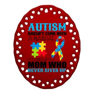 Autism Doesn't Come With A Manual Ceramic Oval Ornament