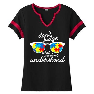 Autism Don't Judge What You Don't Understand Ladies Halftime Notch Neck Tee