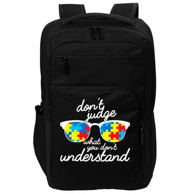 Autism Don't Judge What You Don't Understand Impact Tech Backpack