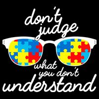Autism Don't Judge What You Don't Understand Impact Tech Backpack