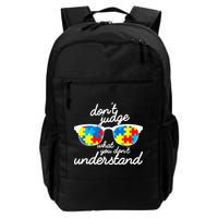 Autism Don't Judge What You Don't Understand Backpack