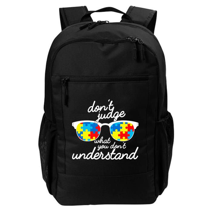 Autism Don't Judge What You Don't Understand Backpack
