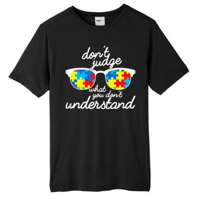 Autism Don't Judge What You Don't Understand Tall Fusion ChromaSoft Performance T-Shirt