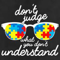 Autism Don't Judge What You Don't Understand 11oz C Handle Ceramic Mug