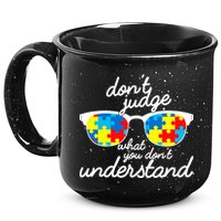 Autism Don't Judge What You Don't Understand 15oz Campfire Ceramic Mug
