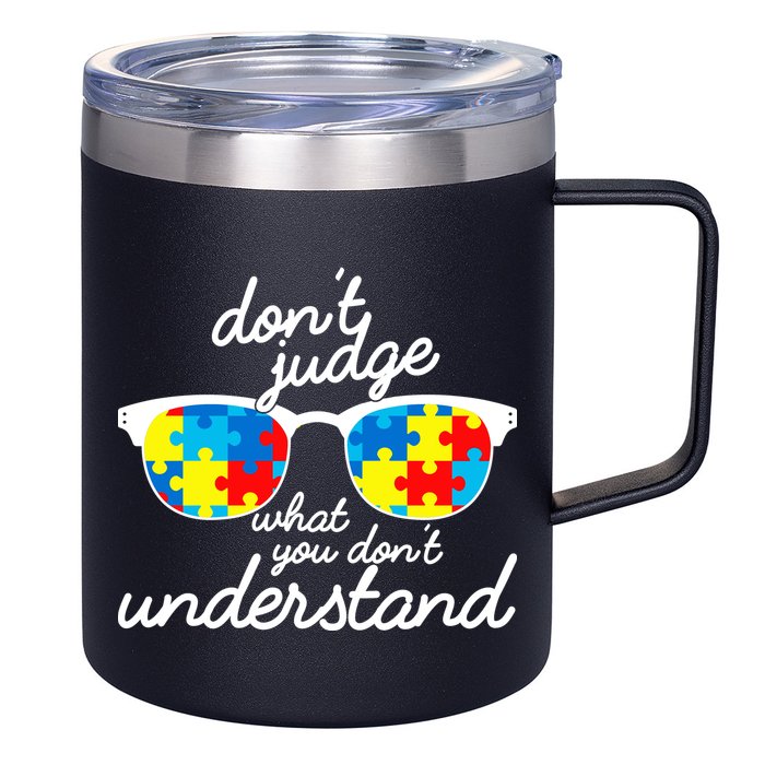 Autism Don't Judge What You Don't Understand 12oz Stainless Steel Coffee Mug