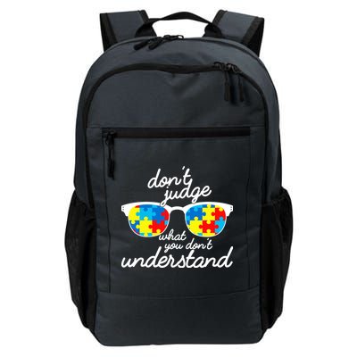 Autism Don't Judge What You Don't Understand Daily Commute Backpack