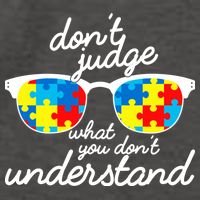 Autism Don't Judge What You Don't Understand Vector Backpack