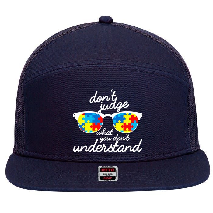 Autism Don't Judge What You Don't Understand 7 Panel Mesh Trucker Snapback Hat