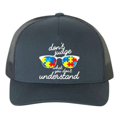 Autism Don't Judge What You Don't Understand Yupoong Adult 5-Panel Trucker Hat