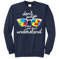 Autism Don't Judge What You Don't Understand Sweatshirt