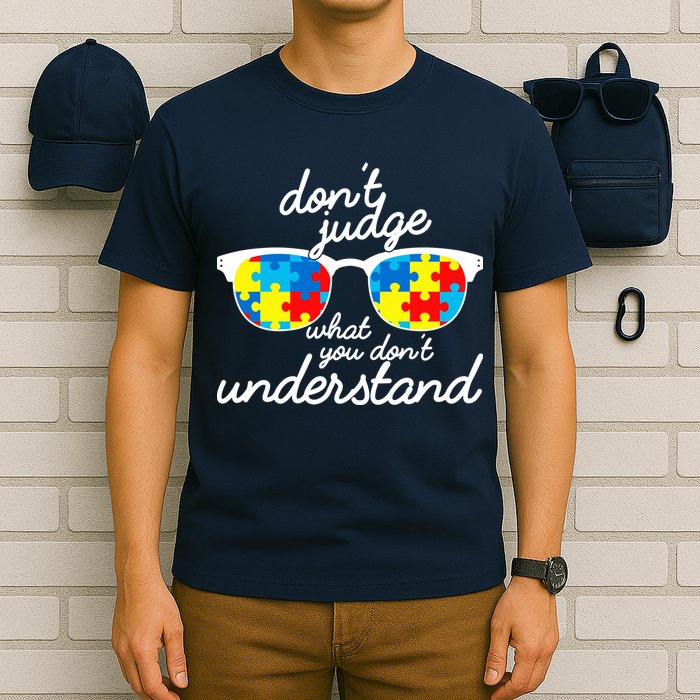 Autism Don't Judge What You Don't Understand T-Shirt