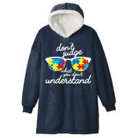 Autism Don't Judge What You Don't Understand Hooded Wearable Blanket