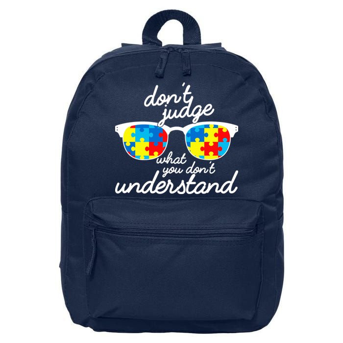 Autism Don't Judge What You Don't Understand 16 in Basic Backpack