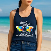 Autism Don't Judge What You Don't Understand Womens Tank Top