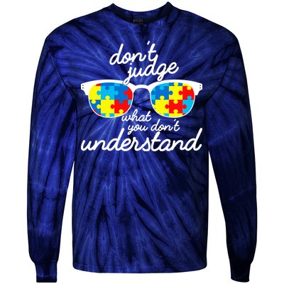 Autism Don't Judge What You Don't Understand Tie-Dye Long Sleeve Shirt