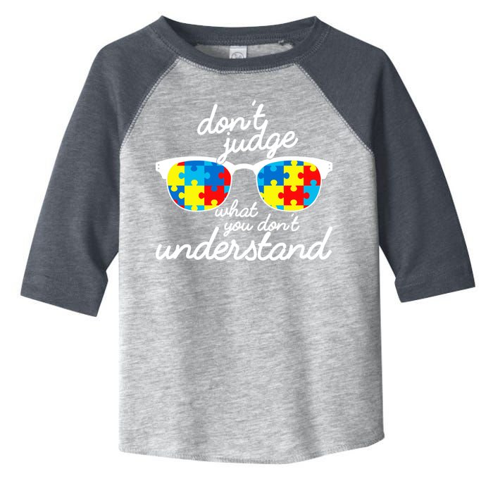 Autism Don't Judge What You Don't Understand Toddler Fine Jersey T-Shirt