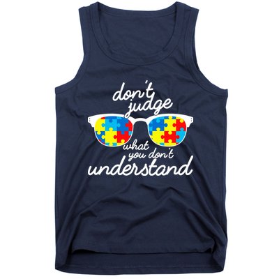 Autism Don't Judge What You Don't Understand Tank Top
