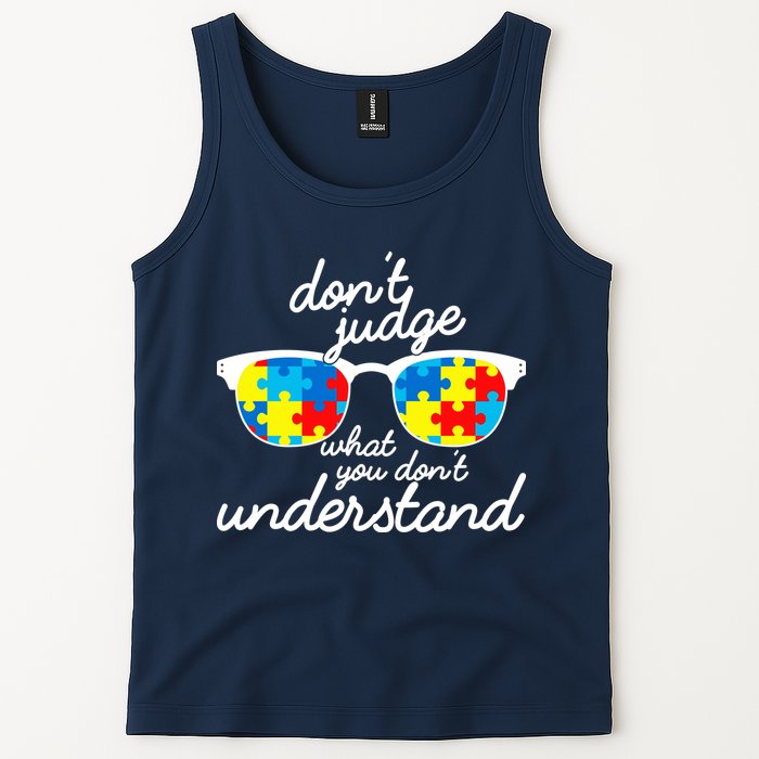 Autism Don't Judge What You Don't Understand Tank Top