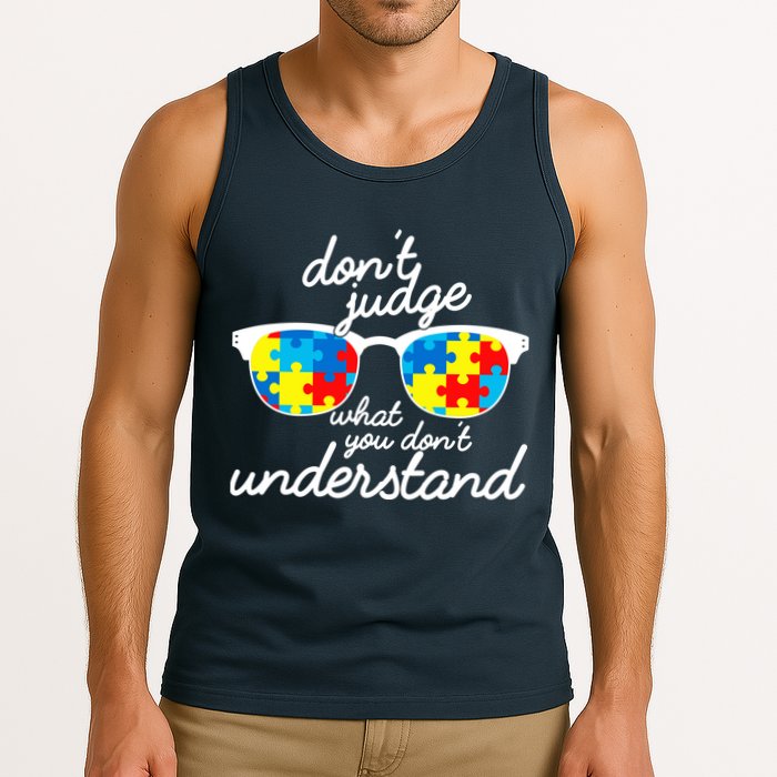Autism Don't Judge What You Don't Understand Tank Top