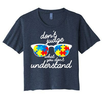 Autism Don't Judge What You Don't Understand Women's Crop Top Tee