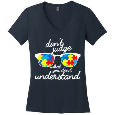 Autism Don't Judge What You Don't Understand Women's V-Neck T-Shirt
