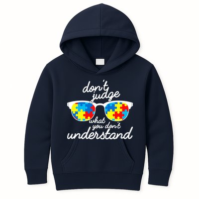 Autism Don't Judge What You Don't Understand Kids Hoodie
