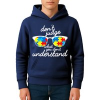 Autism Don't Judge What You Don't Understand Kids Hoodie