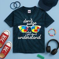 Autism Don't Judge What You Don't Understand Kids Tie-Dye T-Shirt