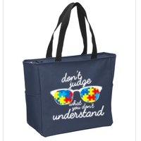 Autism Don't Judge What You Don't Understand Zip Tote Bag