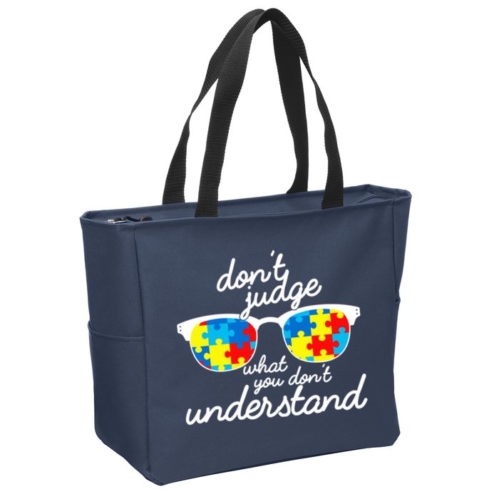 Autism Don't Judge What You Don't Understand Zip Tote Bag