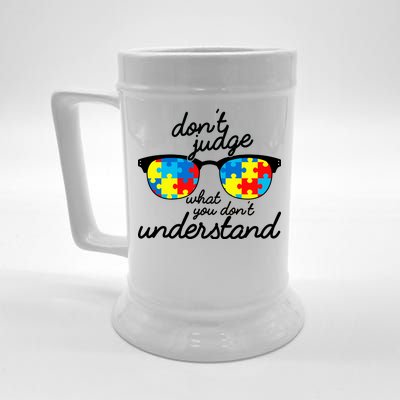 Autism Don't Judge What You Don't Understand Beer Stein