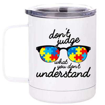 Autism Don't Judge What You Don't Understand 12 oz Stainless Steel Tumbler Cup