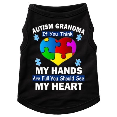 Autism Grandma My Hands Are Full You Should See My Heart Doggie Tank