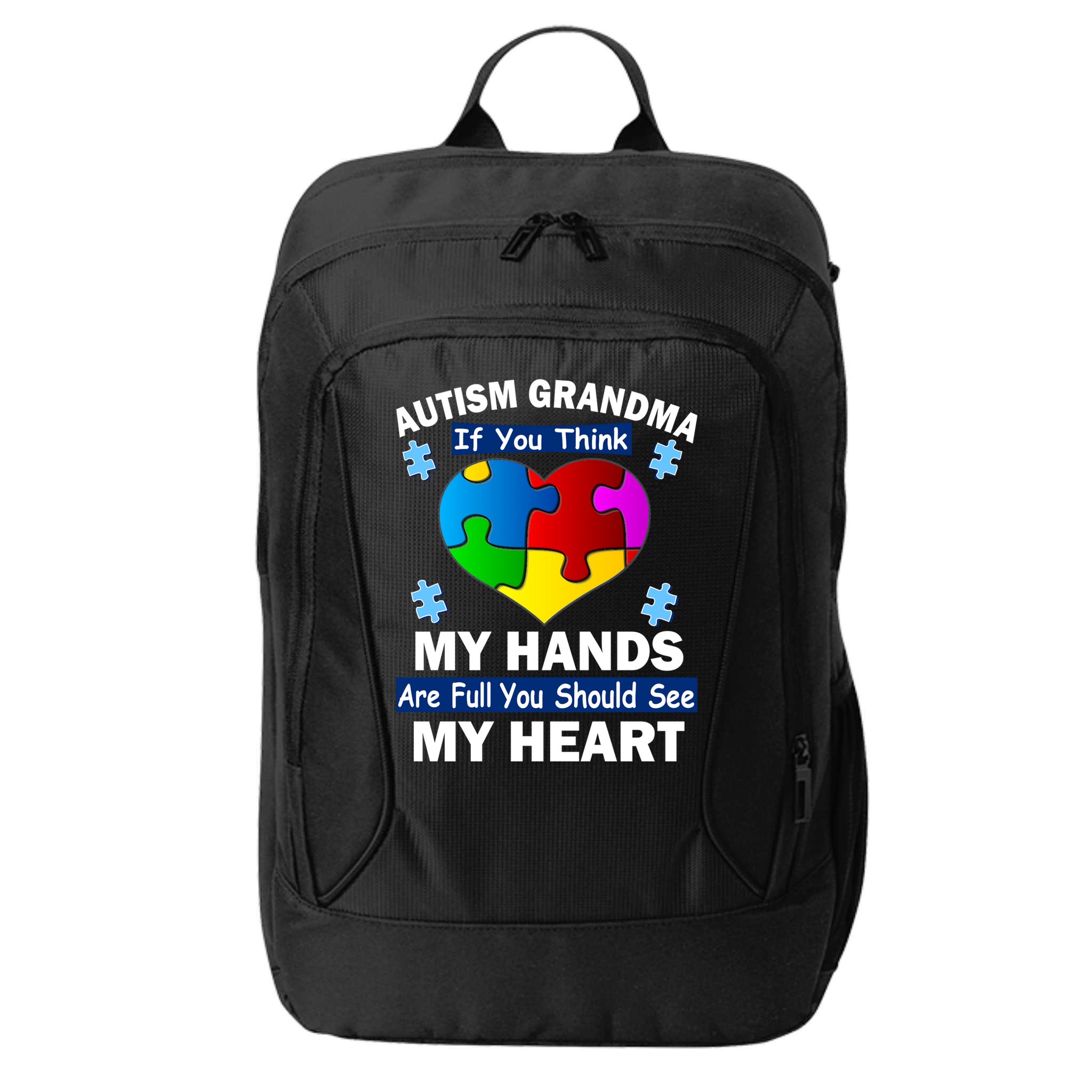 Autism Grandma My Hands Are Full You Should See My Heart City Backpack