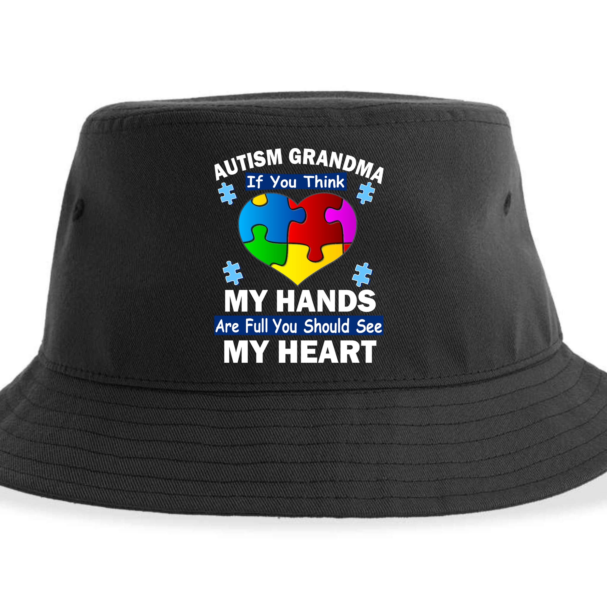 Autism Grandma My Hands Are Full You Should See My Heart Sustainable Bucket Hat
