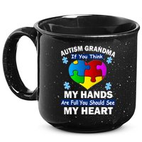 Autism Grandma My Hands Are Full You Should See My Heart 15oz Campfire Ceramic Mug