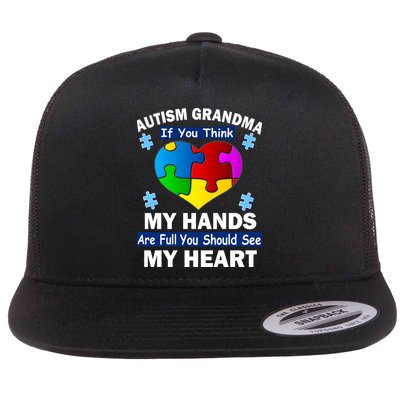 Autism Grandma My Hands Are Full You Should See My Heart Flatbill Hat
