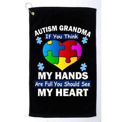Autism Grandma My Hands Are Full You Should See My Heart Golf Towel